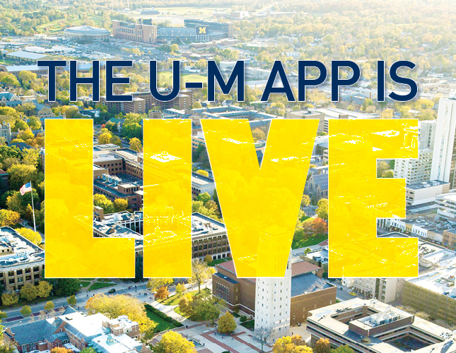 The U-M App is Live | University of Michigan