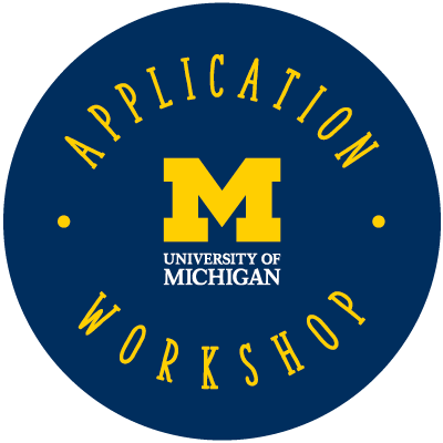 Application Workshop | University of Michigan